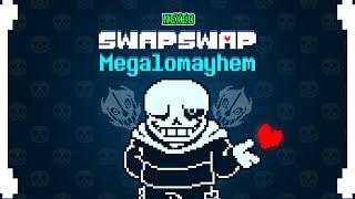 SwapSwap - Megalomayhem (Nexed)