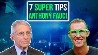 Anthony Fauci | 7 Super Tips