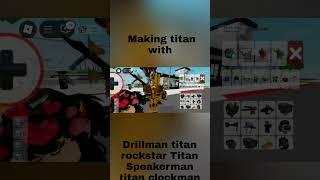 Making titan with 4 titans