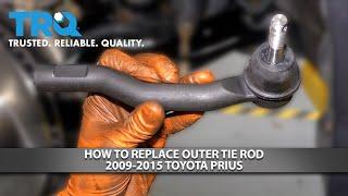 How to Replace Outer Tie Rod 2009-2015 Toyota Prius