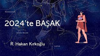 2024'te Başak - R. Hakan Kırkoğlu