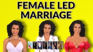 Why is female led marriage the future?