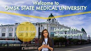 OMSK STATE MEDICAL UNIVERSITY | CAMPUS TOUR |  MBBS ABROAD | MBBS IN RUSSIA |