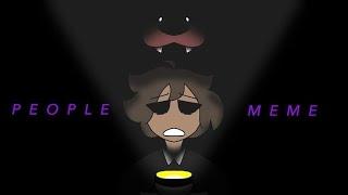 PEOPLE MEME-COLLAB WITH BUTTON BUG fnaf