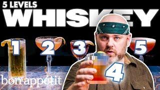 Bartender Mixes 5 Levels of Whiskey Cocktails | Bon Appétit