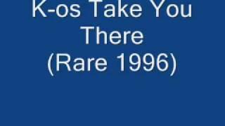 K-os Take You There (Rare 1996)