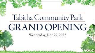 Tabitha Park Grand Opening 062922