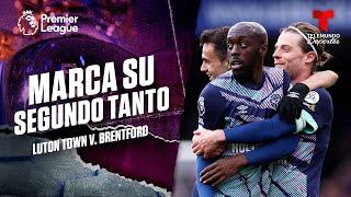 Doblete de Yoane Wissa - Luton Town v. Brentford | Premier League | Telemundo Deportes