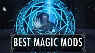 Skyrim's ULTIMATE Magic Overhaul │ Magic Mods You Need To Try!