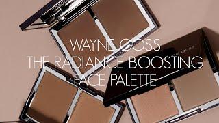 WAYNE GOSS RADIANCE BOOSTING FACE PALETTE!