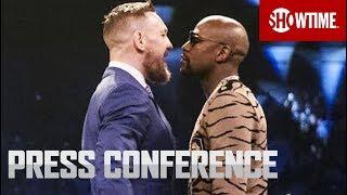 Floyd Mayweather vs. Conor McGregor: London Press Conference | SHOWTIME