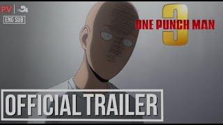 One-Punch Man Season 3 PV1 [ENG SUB]