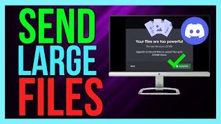 How to Send Large Files on Discord Without Nitro (2024)