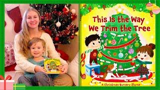 Kids Read Christmas Stories Aloud With Baby Vova: This is the Way We Trim the Tree!