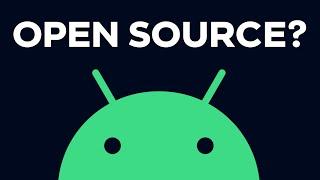 Is Android Really OPEN SOURCE?