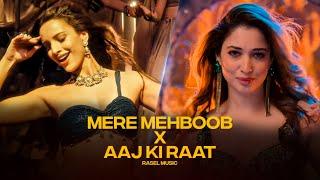 Mere Mehboob X Aaj Ki Raat | Mashup | Tamannah Bhatia | Triptii Dimri | RASEL | Sachin-Jigar.