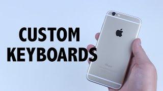 iPhone 6 Custom Keyboard Installation | How To