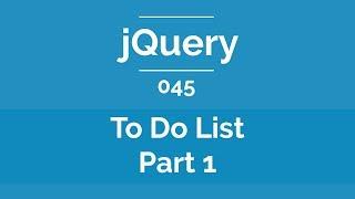 Arabic jQuery Practical Course #045 - How To Create To Do List Part 1