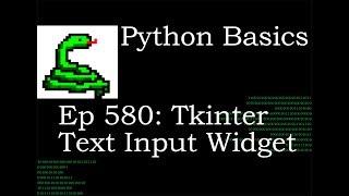 Python Basics Tutorial Tkinter Text Entry Widget