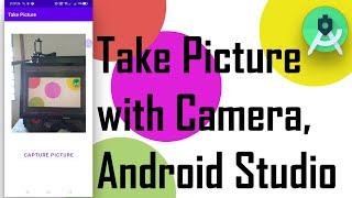 Take Picture with Camera | Android Studio | Java 2022