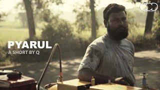 PYARUL | A SHORT BY Q