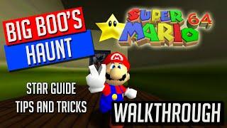 Big Boo's Haunt Walkthrough / Guide (Super Mario 64)