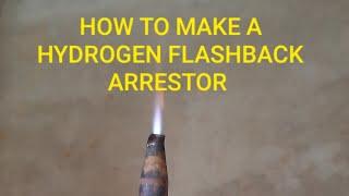 How To Make a Hydrogen Flash Back Arrestor #battery Water to Fuel !!