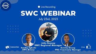 SWC Webinar (23/07/2023) With Sky World Community Regional Manager J. Bossey | S. Bisong | S. Egbudu