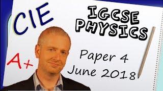 Physics Paper 4 - Summer 2018 - IGCSE (CIE) Exam Practice