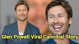 The Shocking Story of a Cannibal Encounter: Glen Powell Reveals All | Glen Powell