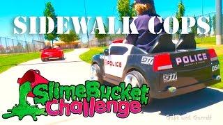 Sidewalk Cops - The Bank Robber and Slime Bucket Challenge!