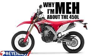 Honda CRF 450L... Why I'm "meh" About This Red KTM #everide