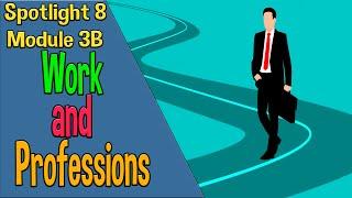 Spotlight 8 Модуль 3B. Work and Professions