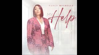 My Help - Nancy Michelle