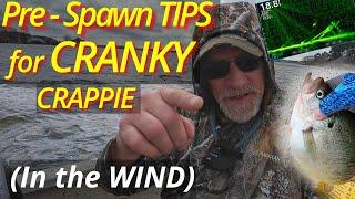 Fishing TIPS for temperamental PRE-SPAWN crappie in the WIND!