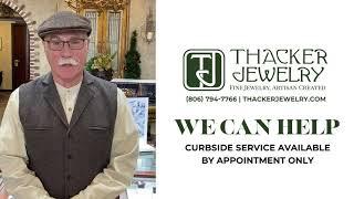 Thacker Jewelry is Here to Help