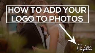 How to quickley add your logo to your photos in photoshop