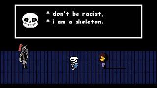 don't be racist, i am a skeleton