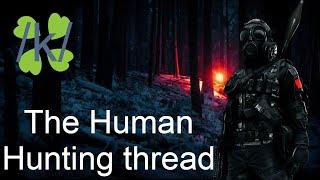 Greentext - /k/ - The Human Hunting thread