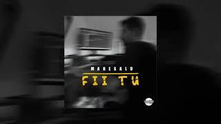 Maresalu - Fii Tu