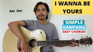 CHORD SIMPLE GAMPANG (I Wanna Be Yours - Arctic Monkeys) (Tutorial Gitar) Easy Chords!