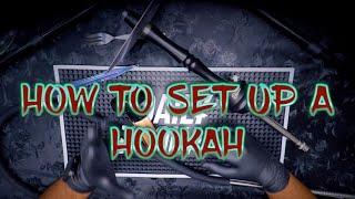 BEGINNERS GUIDE- HOW TO MAKE A HOOKAH