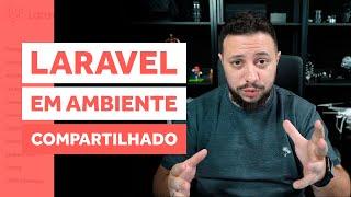 DEPLOY DO LARAVEL EM AMBIENTE COMPARTILHADO | LARAVEL TIPS #019