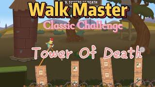 Walk Master Classic Challenge Tower Of Death