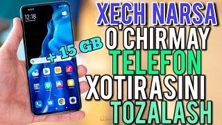 XECH NARSA O'CHIRMASDAN TELEFON XOTIRASINI TOZALASH. YANGI USUL.