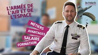 ARMÉE DE L'AIR : METIERS, SALAIRE, FORMATION, EVOLUTION...