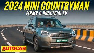 2024 Mini Countryman - Stylish and funky family EV | First Drive | Autocar India