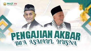 Pengajian Akbar Doa Asmaul Husna bersama KH Amjad Al Hafidz & KH Duri Ashari - MAJT