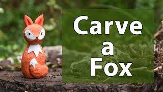 Carve a Fox out of Wood | Easy Whittling Tutorial for Beginners