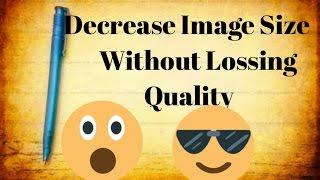 Decrease image size without lossing quality